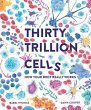 Thirty Trillion Cells - Bild 1