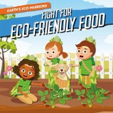 Fight for Eco-Friendly Food Fight for Eco-Friendly Food