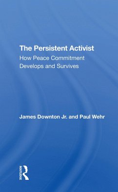 The Persistent Activist - Downton, James; Wehr, Paul