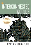 Interconnected Worlds: Global Electronics and Production Networks in East Asia
