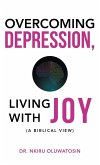 Overcoming Depression, Living with Joy