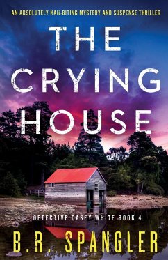 The Crying House - Spangler, B. R.