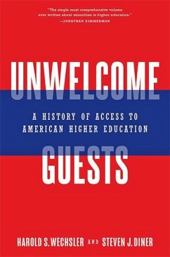 Unwelcome Guests - Wechsler, Harold S. (Robert Wechsler, Bronx Community College--City ; Diner, Steven J. (Rutgers University-Newark)