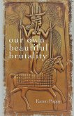 our own beautiful brutality