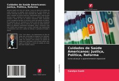 Cuidados de Saúde Americanos: Justiça, Política, Reforma - Conti, Carolyn