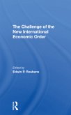 The Challenge Of The New International Economic Order The Challenge Of The New International Economic Order