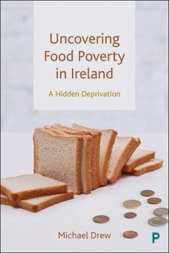 Uncovering Food Poverty in Ireland - Drew, Michael (Independent Researcher)