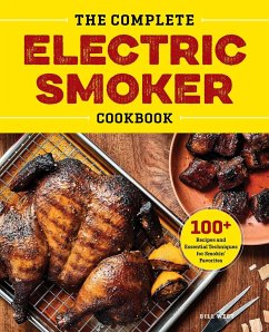 The Complete Electric Smoker Cookbook - West, Bill