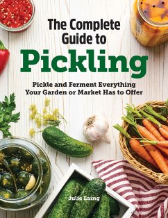 The Complete Guide to Pickling - Laing, Julie