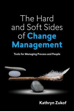 The Hard and Soft Sides of Change Management - Zukof, Kathryn