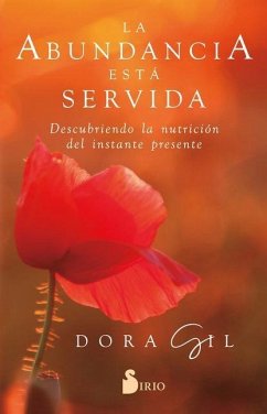 La Abundancia Esta Servida - Gil, Dora