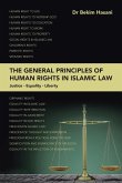 The General Principles of Human Rights in Islamic Law