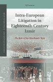 Intra-European Litigation in Eighteenth-Century Izmir: The Role of the Merchants' Style
