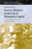 Service Workers in the Era of Monopoly Capital: A Marxist Analysis of Service and Retail Labour