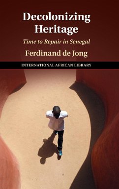 Decolonizing Heritage - De Jong, Ferdinand (University of East Anglia)