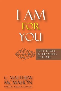 I Am for You: God's Power in Supporting His People - McMahon, C. Matthew