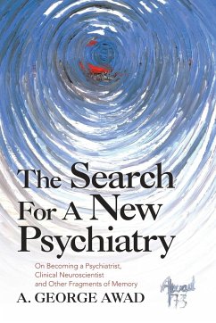 The Search for a New Psychiatry - Awad, A. George