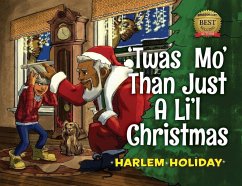 'Twas Mo' Than Just a Li'l Christmas - Holiday, Harlem