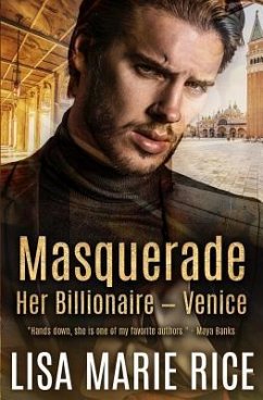 Masquerade: Her Billionaire - Venice - Rice, Lisa Marie