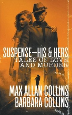 Suspense-His & Hers - Collins, Max Allan; Collins, Barbara