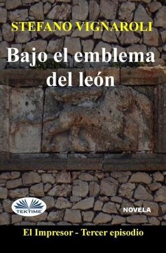 Bajo El Emblema Del León: El Impresor - Tercer episodio - Stefano Vignaroli