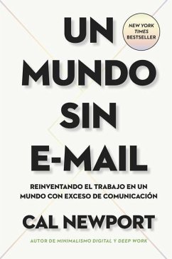 Un Mundo Sin E-mail (a World Without E-Mail, Spanish Edition) - Newport, Cal