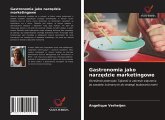 Gastronomia jako narz¿dzie marketingowe