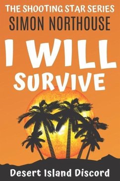 I Will Survive: Desert Island Discord - Northouse, Simon