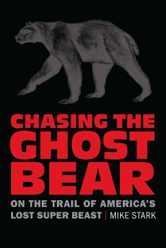 Chasing the Ghost Bear - Stark, Mike