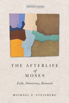 The Afterlife of Moses - Steinberg, Michael