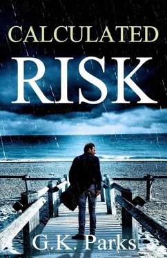 Calculated Risk - Parks, G. K.
