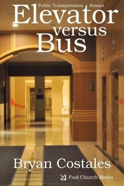 Elevator Versus Bus: Public Transportation Essays - Costales, Bryan