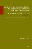 Studies in the Medieval Hebrew Tradition of the &#7716;ar&#299;r&#299;an and &#7716;arizian Maqama. Ma&#7717;berot Eitan Ha-Ezra&#7717;i: Cambridge Ge