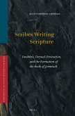 Scribes Writing Scripture: Doublets, Textual Divination, and the Formation of the Book of Jeremiah