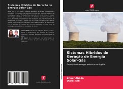 Sistemas Híbridos de Geração de Energia Solar-Gás - Abada, Zhour;Dib, Djalel