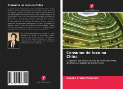 Consumo de luxo na China - Petersen, Kasper Brandi