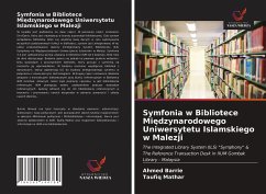 Symfonia w Bibliotece Mi¿dzynarodowego Uniwersytetu Islamskiego w Malezji - Barrie, Ahmed; Mathar, Taufiq