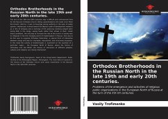 Orthodox Brotherhoods in the Russian North in the late 19th and early 20th centuries. - Trofimenko, Vasily
