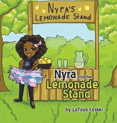 Nyra and the Lemonade Stand - Foster, Latoya
