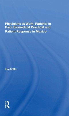 Physicians At Work, Patients In Pain - Finkler, Kaja