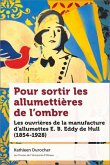 Pour Sortir Les Allumettières de l'Ombre