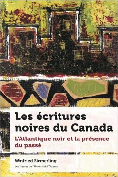 Les Écritures Noires Du Canada - Siemerling, Winfried