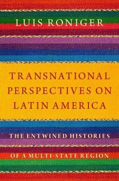 Transnational Perspectives on Latin America - Roniger, Luis (Reynolds Professor of Latin American Studies, Reynold