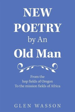 Cover New Poetry by an Old Man