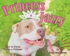 Princess Jazzy - How to Prove You're a Princess - McGiboney, Sonja