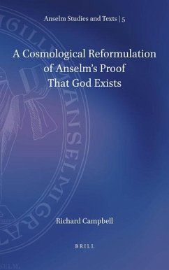 A Cosmological Reformulation of Anselm's Proof That God Exists - Campbell, Richard