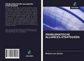 PROBLEMATISCHE ALLIANCES-STRATEGIEËN