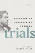 Spurgeon on Persevering Through Trials - Bild 1