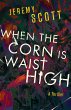 When the Corn Is Waist High - Bild 1