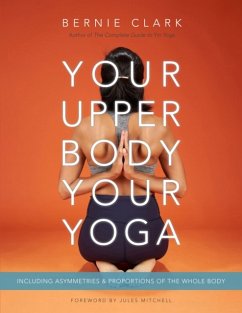 Your Upper Body, Your Yoga - Clark, Bernie